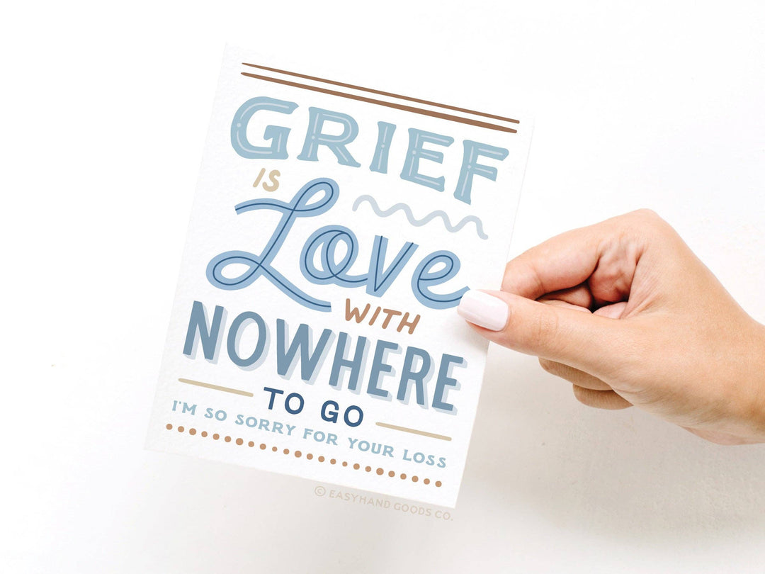 Grief Is Love With Nowhere to Go Greeting Card