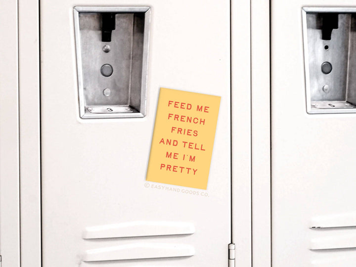 Feed Me French Fries Refrigerator Magnet