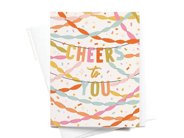 Cheers to You Party Streamers Greeting Card