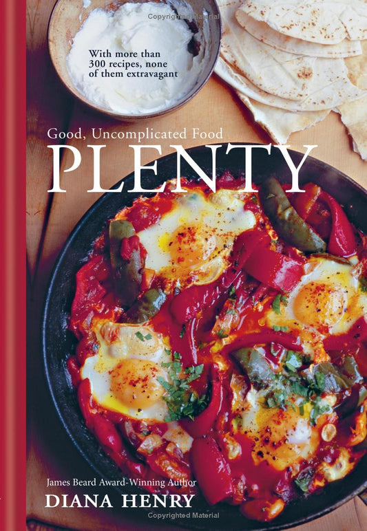 Plenty: Good, Uncomplicated Food by Diana Henry