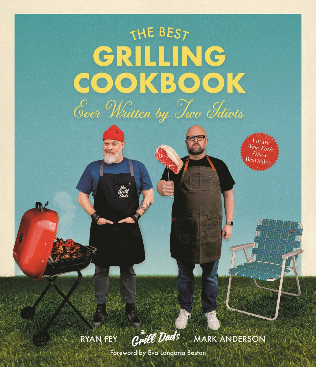 The Best Grilling Cookbook Ever Wri: