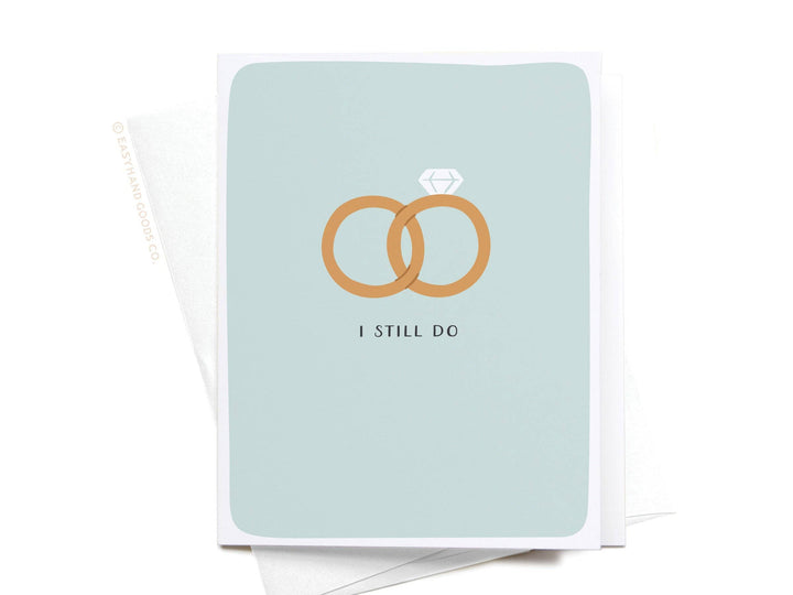 I Still Do Rings Greeting Card