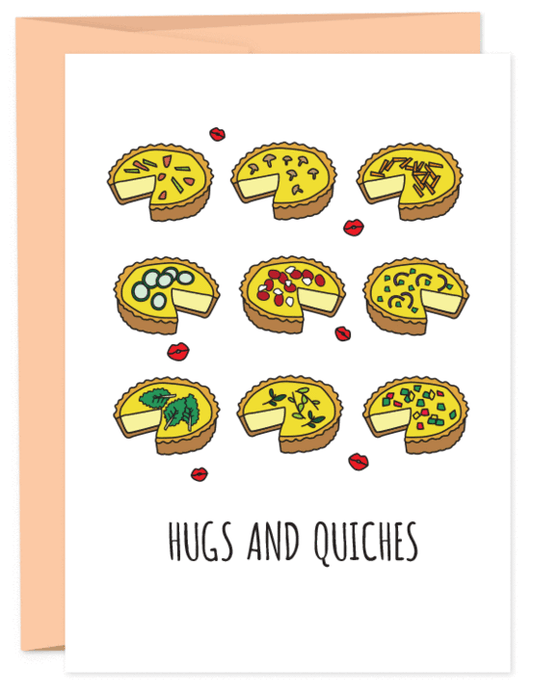 Hugs and Quiches Greeting Card